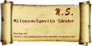 Miloszavlyevits Sándor névjegykártya